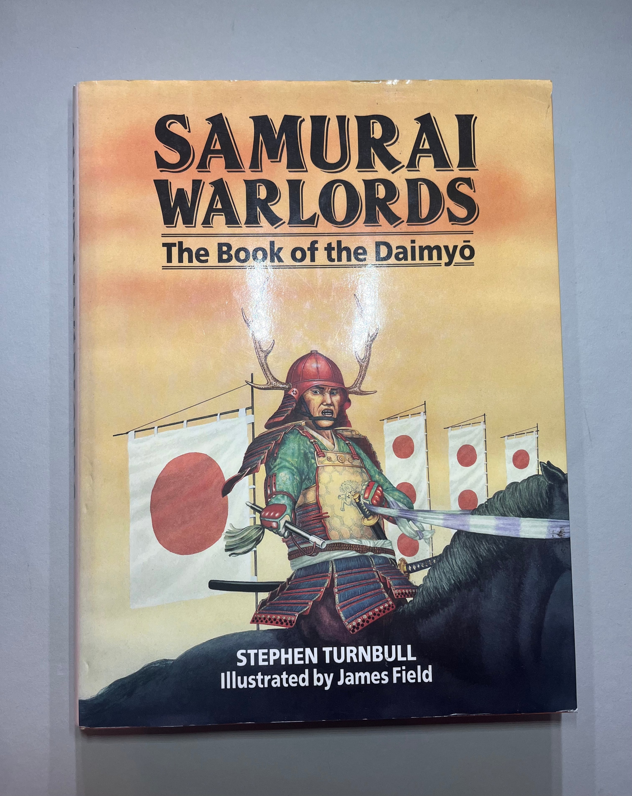 Book - Samurai Warlords - The book of the Daimyo - Stephen Turnbull